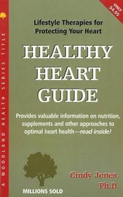 Healthy Heart Guide: Lifestyle Therapies to Protect Your Heart (Woodland Health Series)