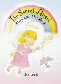 The Secret Angel Sleepover (Secret Handbook)
