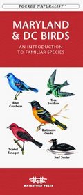 Maryland & Dc Birds: An Introduction to Familiar Species (Pocket Naturalist)