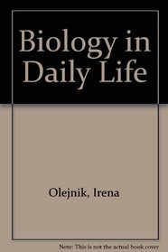 Biology in Daily Life