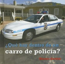 Que Hay Dentro De Un Carro De Policia?/ What's Inside a Police Car? (Bookworms) (Spanish Edition)