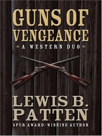 Guns of Vengeance: A Western Duo