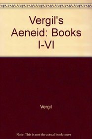 Vergil's Aeneid: Books I-VI