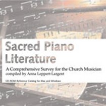 Sacred Piano Literature: A Comprehensive Survey For The Church Musician