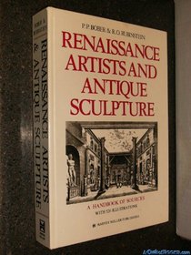 Renaissance Artists and Antique Sculpture: A Handbook of Sources (Harvey Miller Publication)
