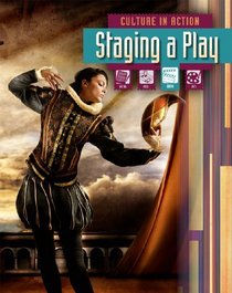 Staging a Play (Culture in Action)
