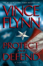 Protect and Defend (Mitch Rapp, Bk 10)