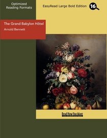 The Grand Babylon Hotel (EasyRead Large Bold Edition): T. Racksole & Daughter