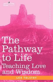 The Pathway to Life: Teaching Love and Wisdom