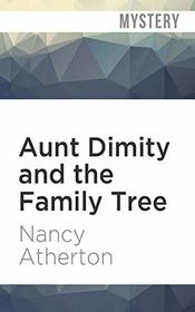 Aunt Dimity and the Family Tree (Aunt Dimity, Bk 16) (Audio CD) (Unabridged)