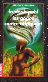 Les gogos contre-attaquent (The Merchants' War) (Space Merchants, Bk 2) (French Edition)