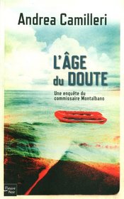 L'age du doute (The Age of Doubt) (Commissario Montalbano, Bk 14) (French Edition)