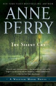 The Silent Cry (William Monk, Bk 8)