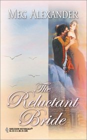 The Reluctant Bride (Steepwood Scandal, Bk 3) (Harlequin Historical, No 97)