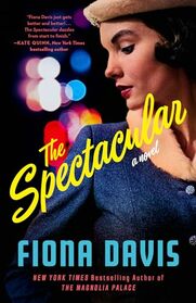 The Spectacular: A Novel