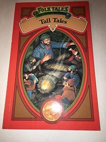 Tall Tales (Folk Tales from Around the World)