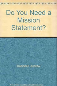 Do You Need a Mission Statement?