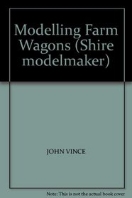 Modelling Farm Wagons (Shire modelmaker)