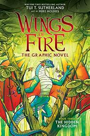 The Hidden Kingdom: A Graphix Book (Wings of Fire)