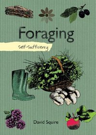 Foraging: Self-Sufficiency (The Self-Sufficiency Series)