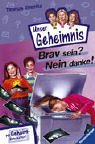 Pssst, Unser Geheimnis, Bd.6, Brav sein? Nein danke!