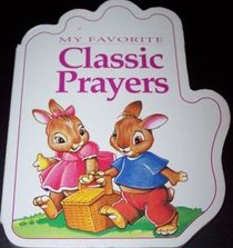 My Favorite Classic Prayers