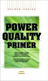 Power Quality Primer (Electrical Engineering Primer)