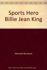 Sports Hero, Billie Jean King (Sports Hero Biographies)