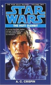 The Hutt Gambit (Star Wars: The Han Solo Trilogy, Vol. 2)