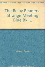 The Relay Readers: the Blue Books: Strange Meeting (The Relay Readers)
