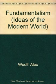 Fundamentalism (Ideas of the Modern World)