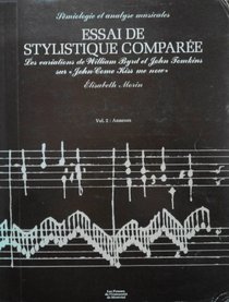 Essai De Stylistique Comparee: Les Variations De William Byrd Et John Tomkins Sur 