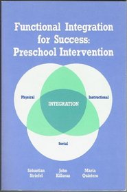 Functional Integration for Success: Preschool Intervention