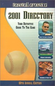 Baseball America's 2001 Directory: The Complete Pocket Baseball Guide (Baseball America's Directory)