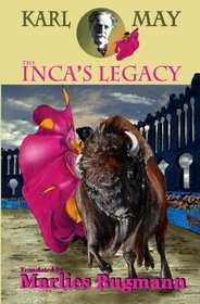 The Inca's Legacy: Karl May