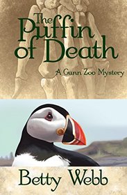 The Puffin of Death: A Gunn Zoo Mystery