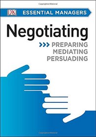 DK Essential Managers: Negotiating