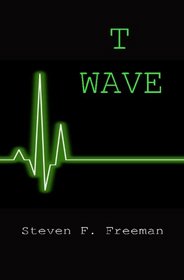 T Wave (The Blackwell Files) (Volume 3)