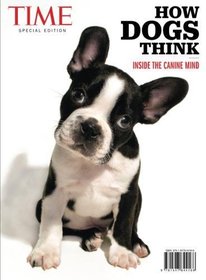 TIME How Dogs Think: Inside the Canine Mind
