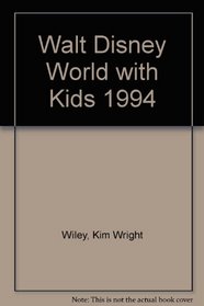 Walt Disney World with Kids, 1994 Edition (Fodor's Walt Disney World & Universal Orlando with Kids)