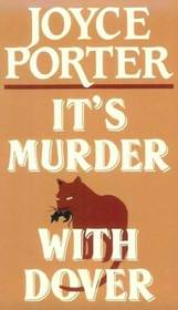 It's Murder with Dover (Detective Chief Inspector Wilfred Dover) (Large Print)
