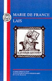 Marie De France: Lais ((French Texts Ser.))