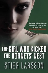 The Girl Who Kicked the Hornets' Nest (Millennium, Bk 3)