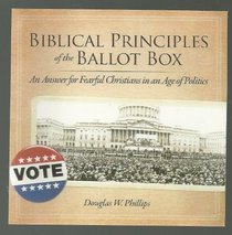 Biblical Principles of the Ballot Box