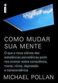 Como Mudar Sua Mente (Em Portugues do Brasil)