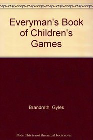 Everyman's Book of Children's Games