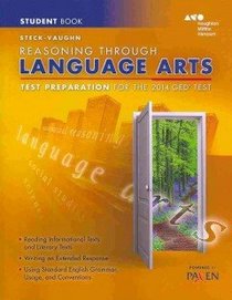 Steck-Vaughn GED: Test Prep Reasoning Through Language Arts Student Edition Adult 2014