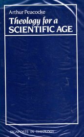 Theology for a Scientific Age: Being and Becoming - Natural and Divine (Signposts in Theology Series)