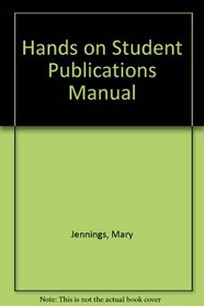 Hands on Student Publications Manual