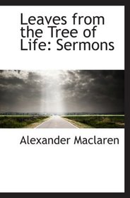 Leaves from the Tree of Life: Sermons